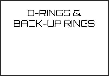 Picture for category O-RINGS & BACK-UP RINGS