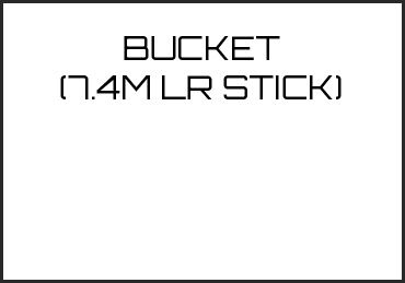 Picture for category BUCKET (7.4M LR STICK)