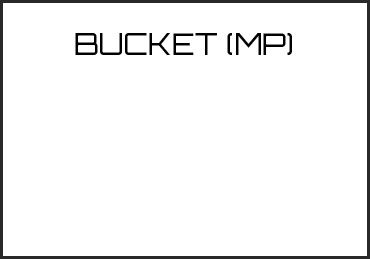 Picture for category BUCKET (MP)
