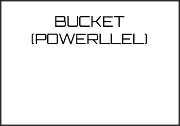Picture for category BUCKET (POWERLLELTM)