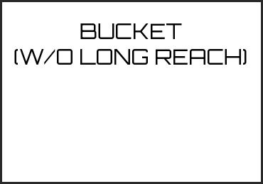 Picture for category BUCKET (W/O LONG REACH)