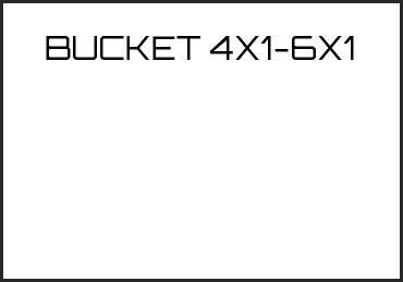 Picture for category BUCKET 4X1-6X1