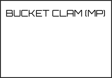 Picture for category BUCKET CLAM (MP)