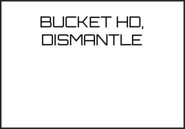 Picture for category BUCKET HD,DISMANTLE