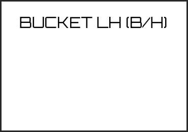 Picture for category BUCKET LH (B/H)