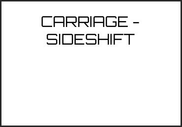 Picture for category CARRIAGE - SIDESHIFT