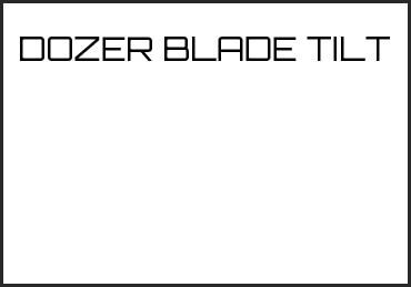 Picture for category DOZER BLADE TILT