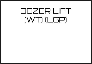 Picture for category DOZER LIFT (WT) (LGP)