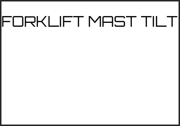 Picture for category FORKLIFT MAST TILT