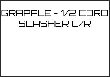Picture for category GRAPPLE - 1/2 CORD SLASHER C/R