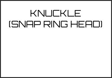 Picture for category KNUCKLE (SNAP RING HEAD)