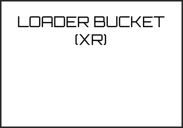 Picture for category LOADER BUCKET (XR)