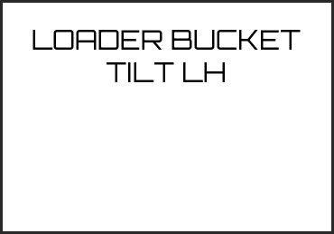 Picture for category LOADER BUCKET TILT LH