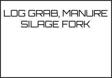Picture for category LOG GRAB, MANURE SILAGE FORK