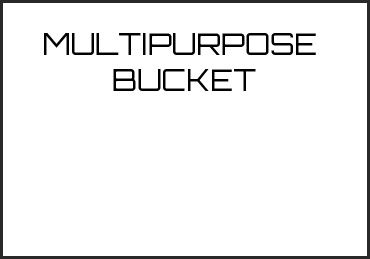 Picture for category MULTIPURPOSE  BUCKET