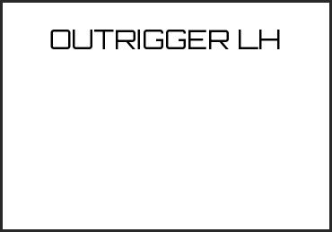 Picture for category OUTRIGGER LH