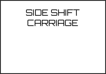 Picture for category SIDE SHIFT CARRIAGE