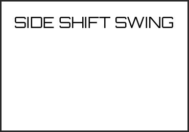 Picture for category SIDE SHIFT SWING