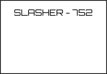 Picture for category SLASHER - 752
