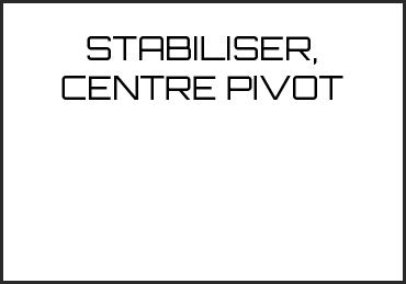 Picture for category STABILISER, CENTRE PIVOT