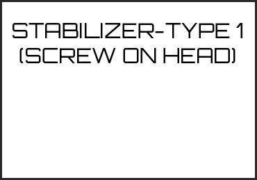 Picture for category STABILIZER-TYPE 1 (SCREW ON HEAD)