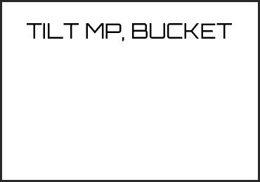 Picture for category TILT MP, BUCKET