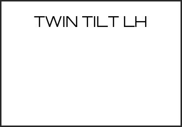 Picture for category TWIN TILT LH