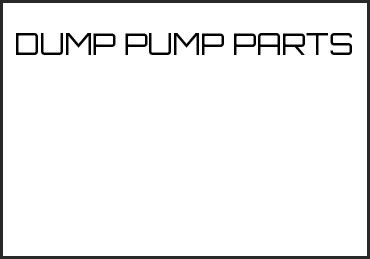 Picture for category DUMP PUMP PARTS