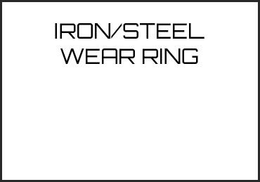 Picture for category IRON/STEEL WEAR RING