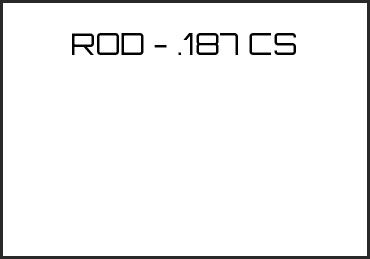 Picture for category ROD - .187 CS