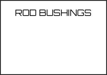 Picture for category ROD BUSHINGS
