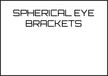Picture for category SPHERICAL EYE BRACKETS
