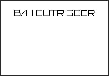 Picture for category B/H OUTRIGGER