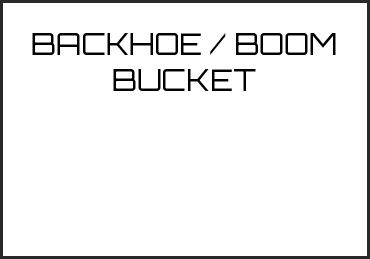 Picture for category BACKHOE / BOOM BUCKET