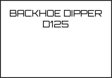 Picture for category BACKHOE DIPPER D125