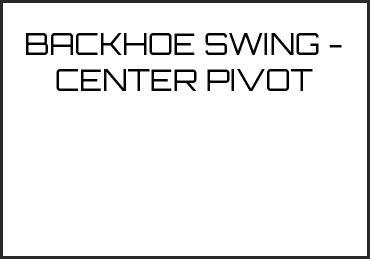 Picture for category BACKHOE SWING - CENTER PIVOT