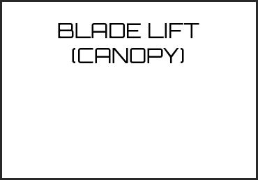 Picture for category BLADE LIFT (CANOPY)