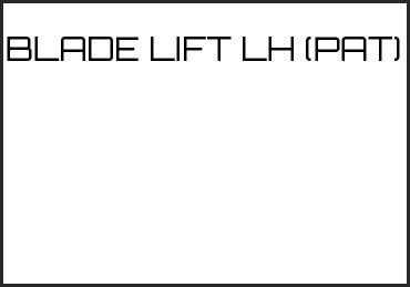 Picture for category BLADE LIFT LH (PAT)