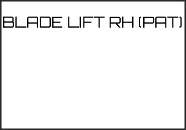 Picture for category BLADE LIFT RH (PAT)